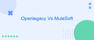 Openlegacy Vs MuleSoft Openlegacy Vs MuleSoft