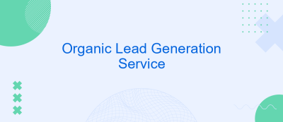 Organic Lead Generation Service Organic Lead Generation Service