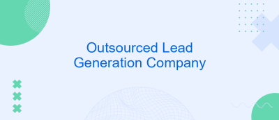 Outsourced Lead Generation Company Outsourced Lead Generation Company