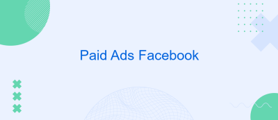 Paid Ads Facebook Paid Ads Facebook
