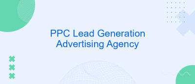 PPC Lead Generation Advertising Agency PPC Lead Generation Advertising Agency