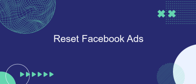 Reset Facebook Ads Reset Facebook Ads