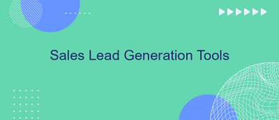 Sales Lead Generation Tools Sales Lead Generation Tools