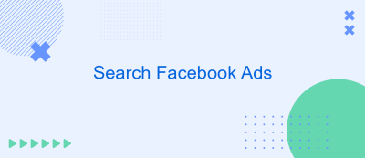 Search Facebook Ads Search Facebook Ads