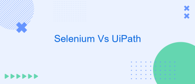 Selenium Vs UiPath