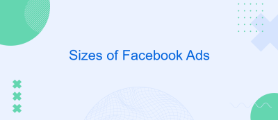 Sizes of Facebook Ads Sizes of Facebook Ads