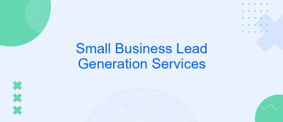 Small Business Lead Generation Services Small Business Lead Generation Services