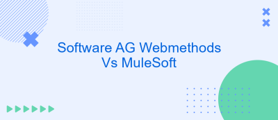 Software AG Webmethods Vs MuleSoft Software AG Webmethods Vs MuleSoft