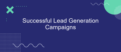 Successful Lead Generation Campaigns Successful Lead Generation Campaigns
