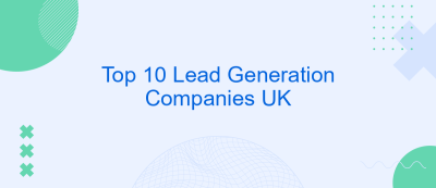 Top 10 Lead Generation Companies UK Top 10 Lead Generation Companies UK