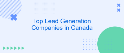 Top Lead Generation Companies in Canada Top Lead Generation Companies in Canada