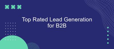 Top Rated Lead Generation for B2B Top Rated Lead Generation for B2B