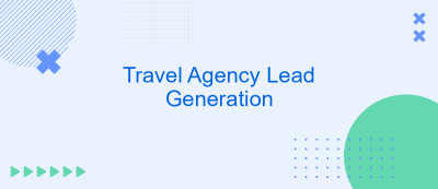 Travel Agency Lead Generation Travel Agency Lead Generation