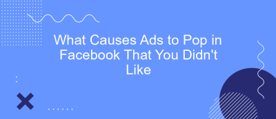 What Causes Ads to Pop in Facebook That You Didn't Like What Causes Ads to Pop in Facebook That You Didn't Like