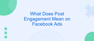 What Does Post Engagement Mean on Facebook Ads What Does Post Engagement Mean on Facebook Ads