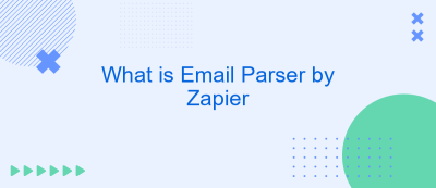 What is Email Parser by Zapier What is Email Parser by Zapier