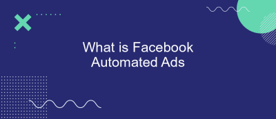 What is Facebook Automated Ads What is Facebook Automated Ads