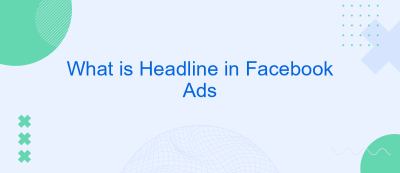 What is Headline in Facebook Ads What is Headline in Facebook Ads