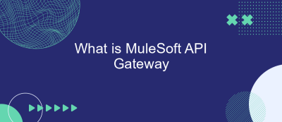 What is MuleSoft API Gateway What is MuleSoft API Gateway