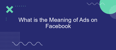 What is the Meaning of Ads on Facebook What is the Meaning of Ads on Facebook