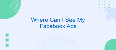 Where Can I See My Facebook Ads Where Can I See My Facebook Ads