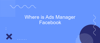 Where is Ads Manager Facebook Where is Ads Manager Facebook