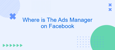 Where is The Ads Manager on Facebook Where is The Ads Manager on Facebook