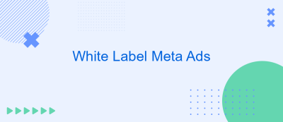 White Label Meta Ads White Label Meta Ads