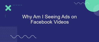 Why Am I Seeing Ads on Facebook Videos Why Am I Seeing Ads on Facebook Videos