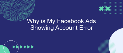 Why is My Facebook Ads Showing Account Error Why is My Facebook Ads Showing Account Error