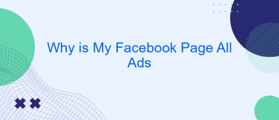 Why is My Facebook Page All Ads Why is My Facebook Page All Ads