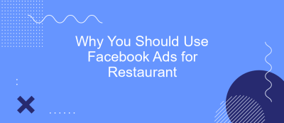 Why You Should Use Facebook Ads for Restaurant Why You Should Use Facebook Ads for Restaurant