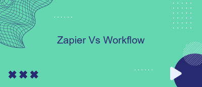 Zapier Vs Workflow Zapier Vs Workflow