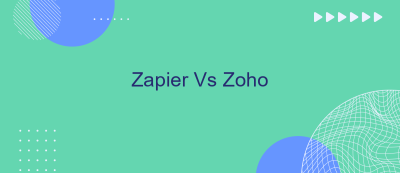 Zapier Vs Zoho Zapier Vs Zoho