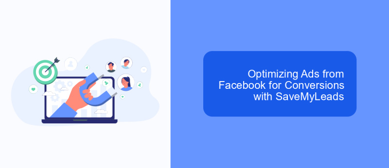 Optimizing Ads from Facebook for Conversions with SaveMyLeads