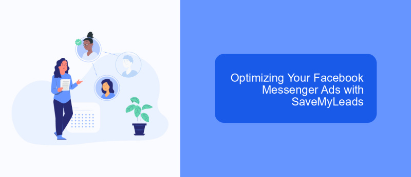 Optimizing Your Facebook Messenger Ads with SaveMyLeads