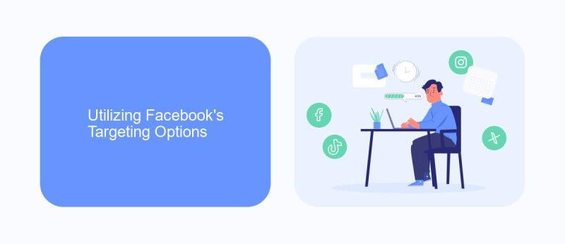 Utilizing Facebook's Targeting Options