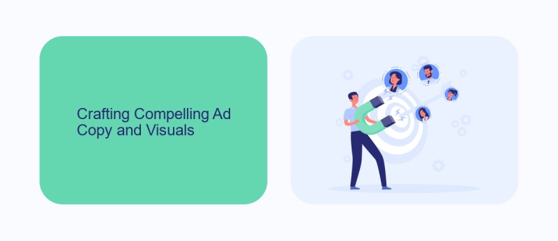 Crafting Compelling Ad Copy and Visuals