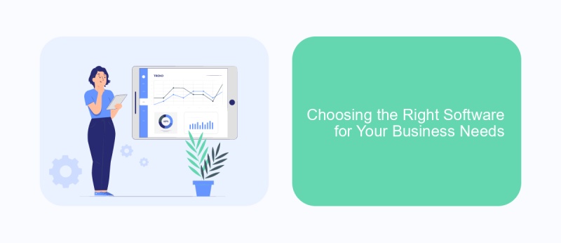 Choosing the Right Software for Your Business Needs