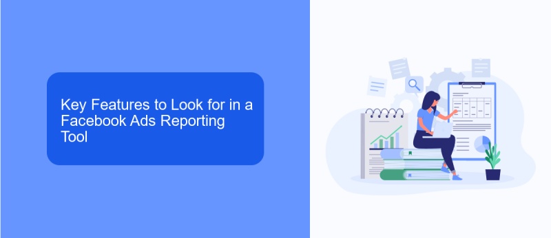 Key Features to Look for in a Facebook Ads Reporting Tool