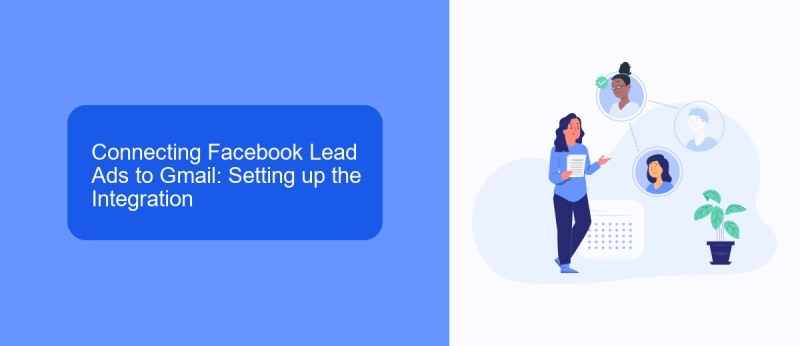 Connecting Facebook Lead Ads to Gmail: Setting up the Integration