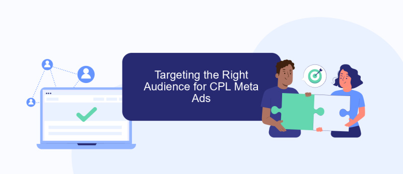 Targeting the Right Audience for CPL Meta Ads