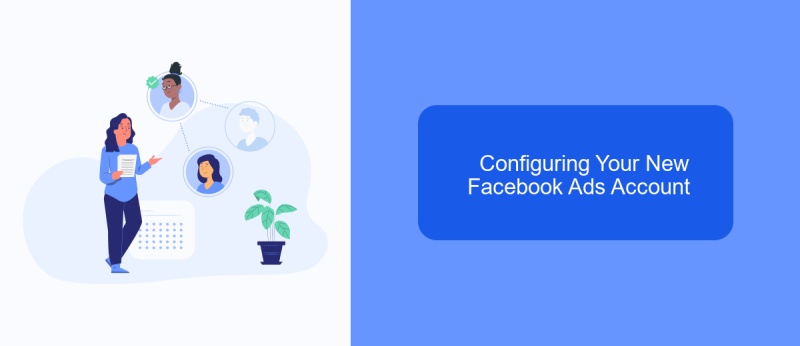 Configuring Your New Facebook Ads Account