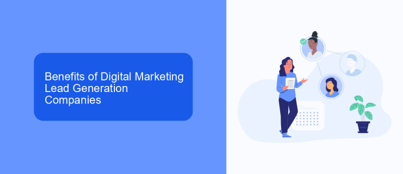 Benefits of Digital Marketing Lead Generation Companies
