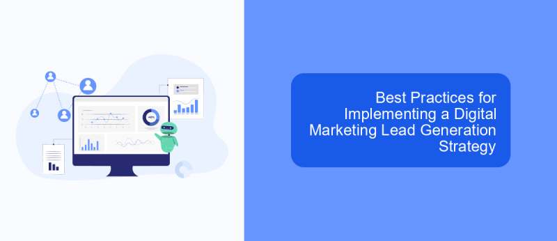 Best Practices for Implementing a Digital Marketing Lead Generation Strategy