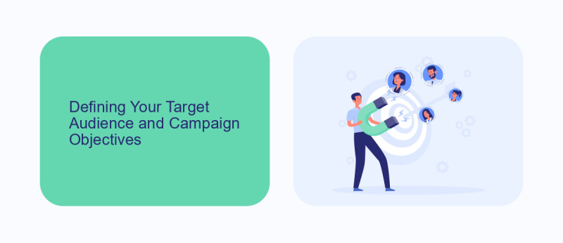 Defining Your Target Audience and Campaign Objectives
