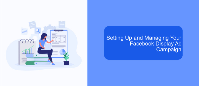 Setting Up and Managing Your Facebook Display Ad Campaign