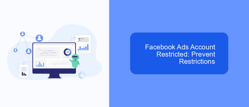 Facebook Ads Account Restricted: Prevent Restrictions