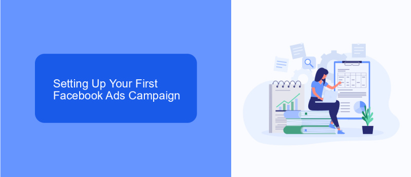 Setting Up Your First Facebook Ads Campaign