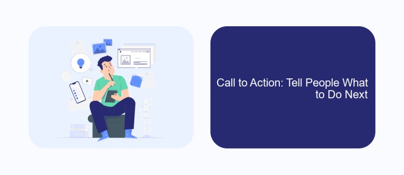 Call to Action: Tell People What to Do Next